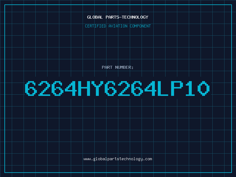 Aviation Part 6264HY6264LP10