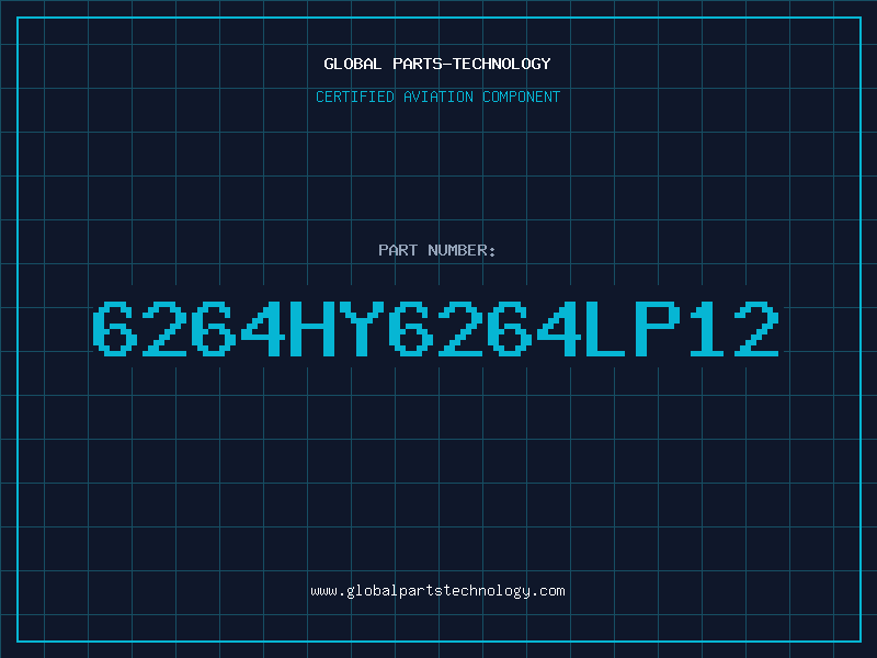 Aviation Part 6264HY6264LP12