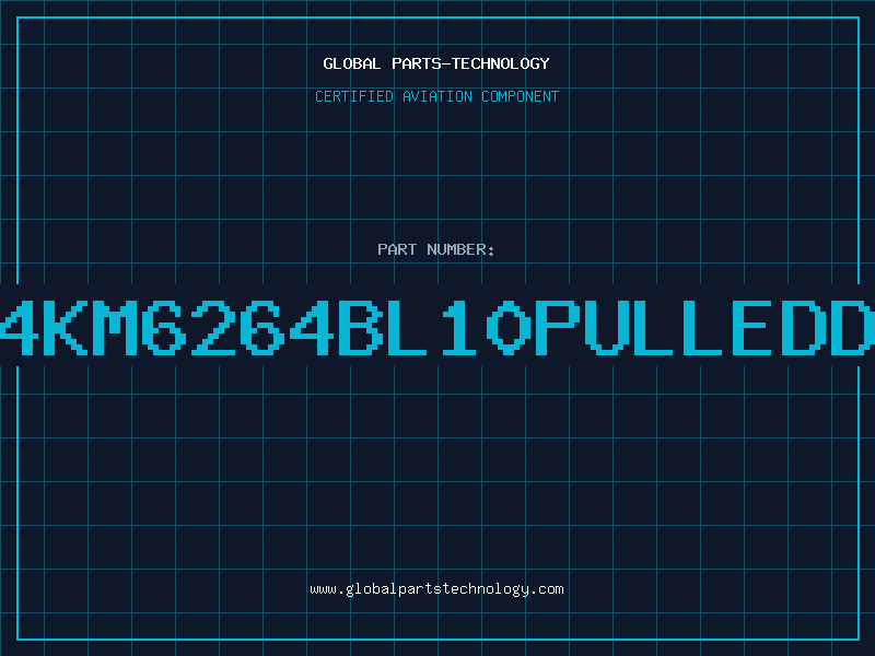 Aviation Part 6264KM6264BL10PULLEDDC95