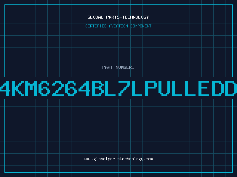 Aviation Part 6264KM6264BL7LPULLEDDC86