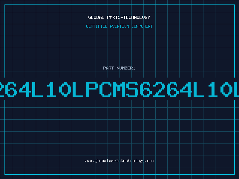 Aviation Part 6264L10LPCMS6264L10LP