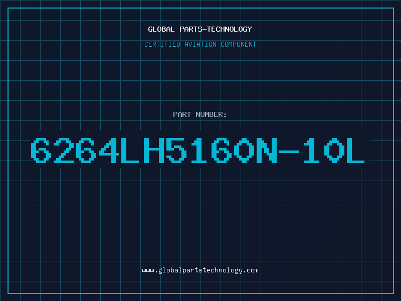 Aviation Part 6264LH5160N-10L