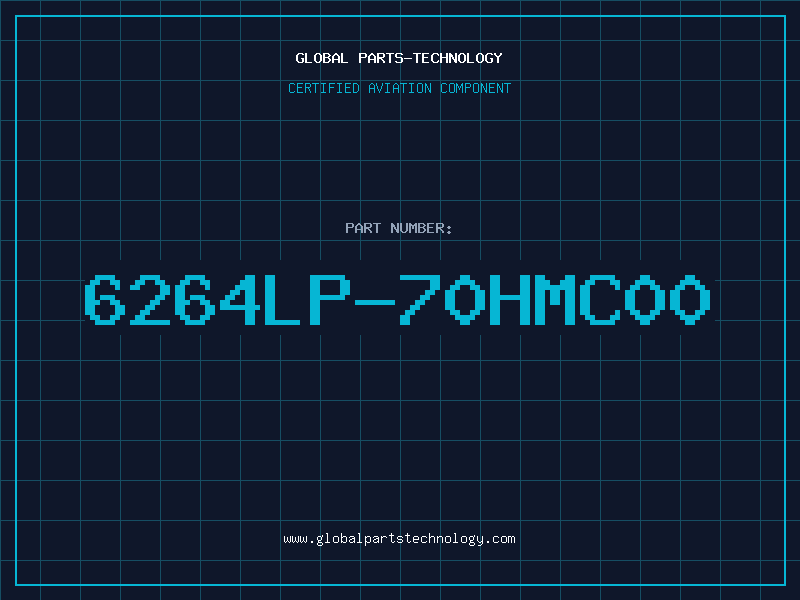 Aviation Part 6264LP-70HMC00