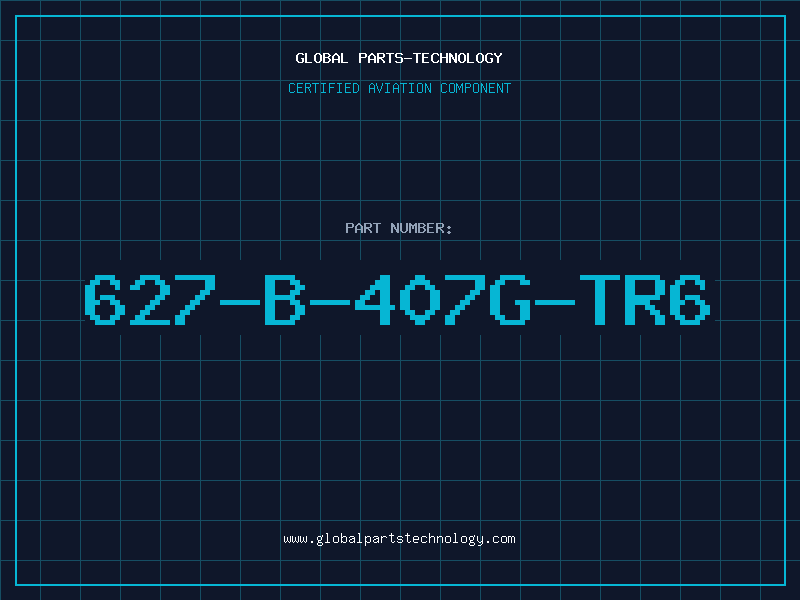 Aviation Part 627-B-407G-TR6