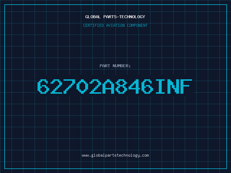 Aviation Part 62702A846INF