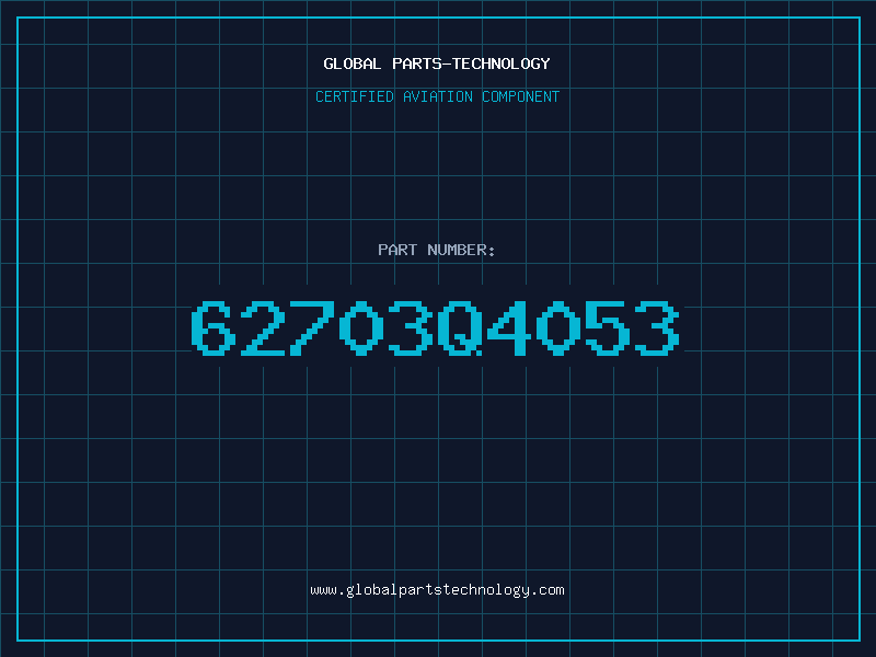Aviation Part 62703Q4053
