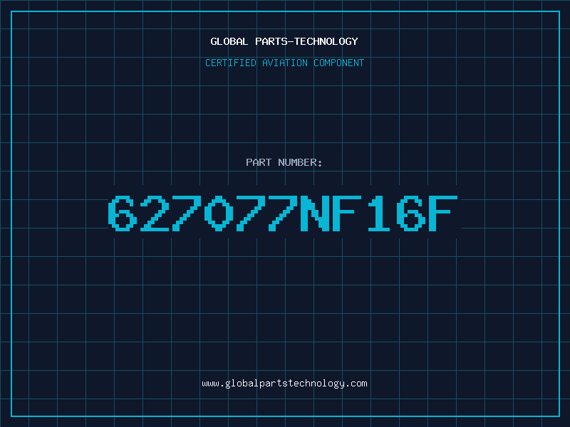 Aviation Part 627077NF16F