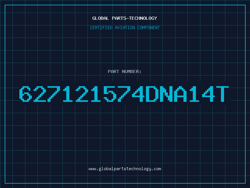 Aviation Part 627121574DNA14T