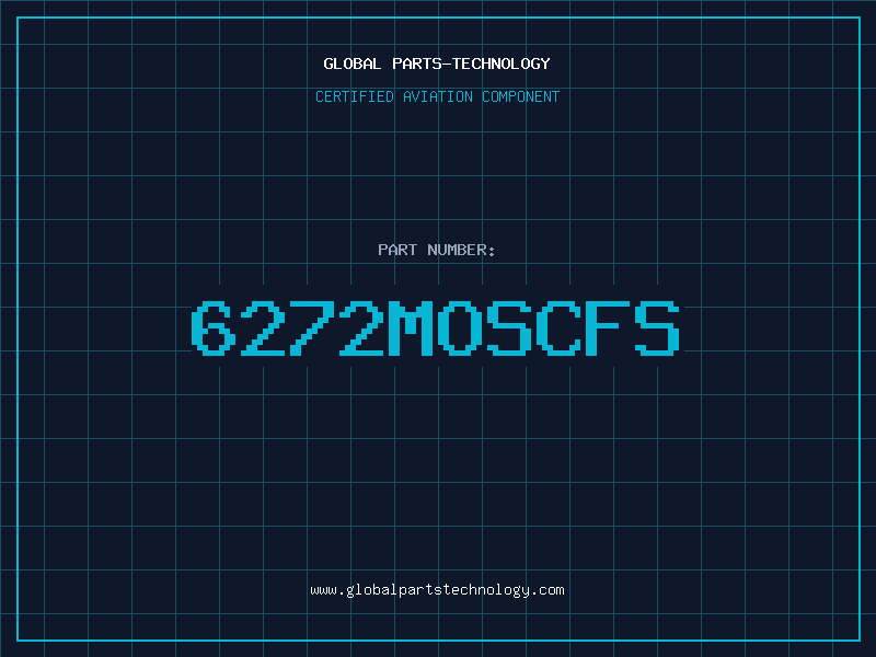 Aviation Part 6272MOSCFS