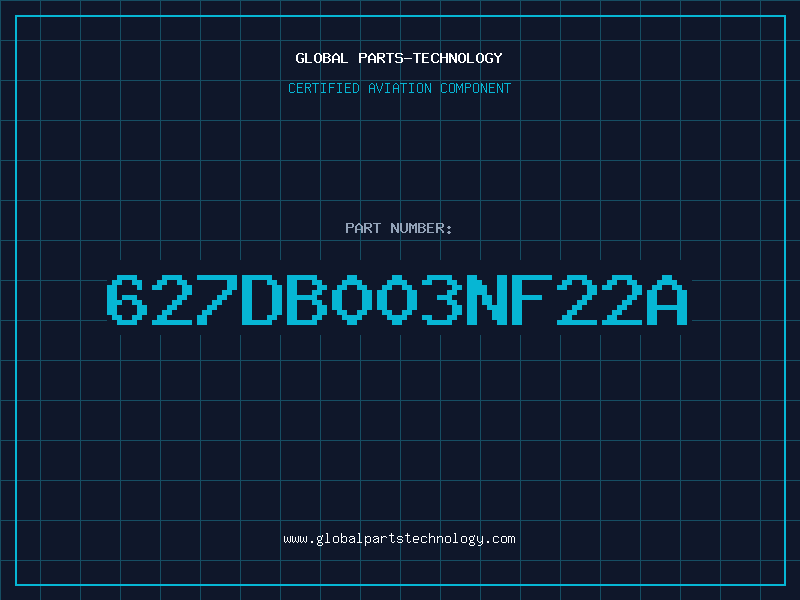Aviation Part 627DB003NF22A
