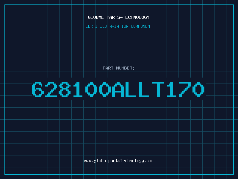 Aviation Part 628100ALLT170