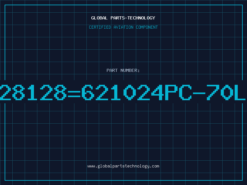Aviation Part 628128=621024PC-70LL