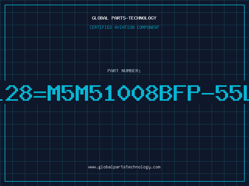 Aviation Part 628128=M5M51008BFP-55LSMD
