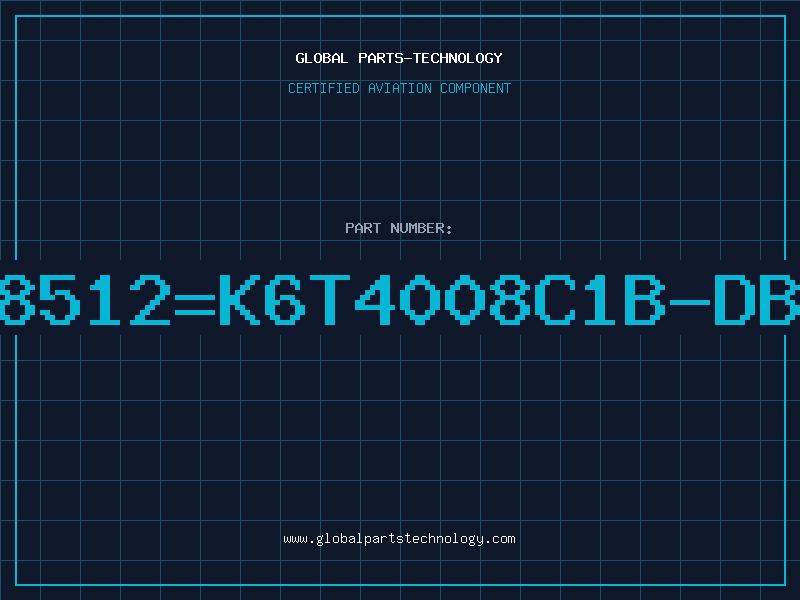 Aviation Part 628512=K6T4008C1B-DB70