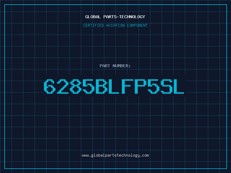 Aviation Part 6285BLFP5SL