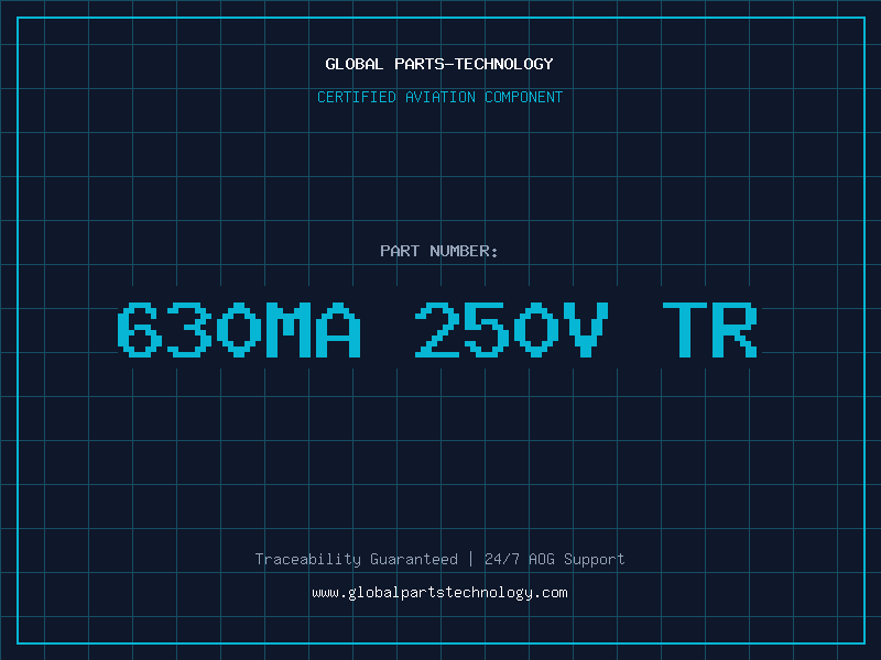 Aviation Part 630mA 250V TR