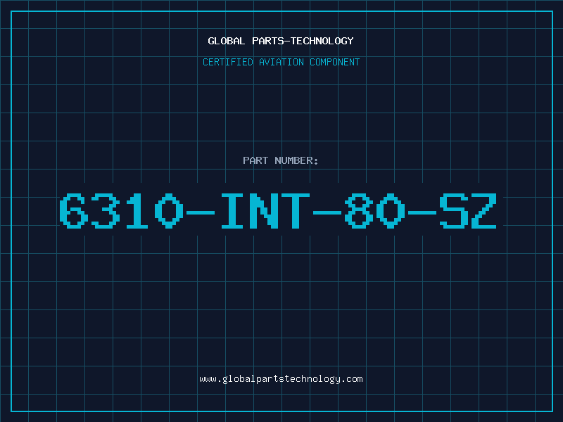 Aviation Part 6310-INT-80-SZ