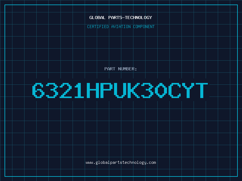 Aviation Part 6321HPUK30CYT