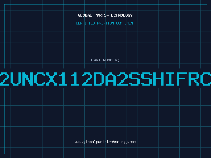 Aviation Part 632UNCX112DA2SSHIFRCAD