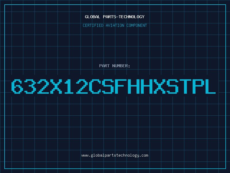 Aviation Part 632X12CSFHHXSTPL