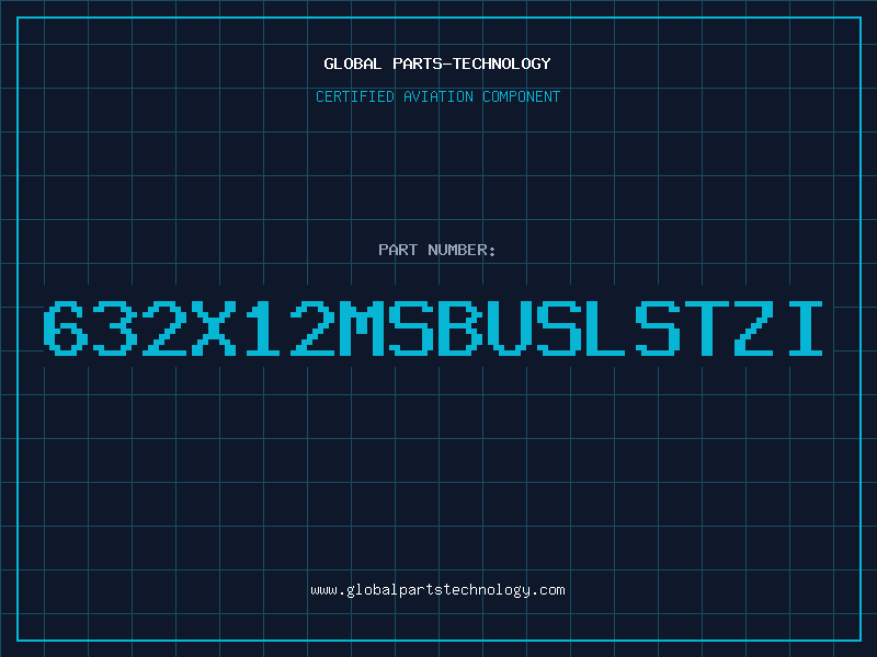 Aviation Part 632X12MSBUSLSTZI