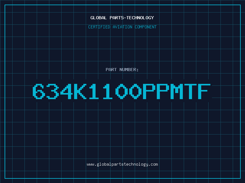 Aviation Part 634K1100PPMTF