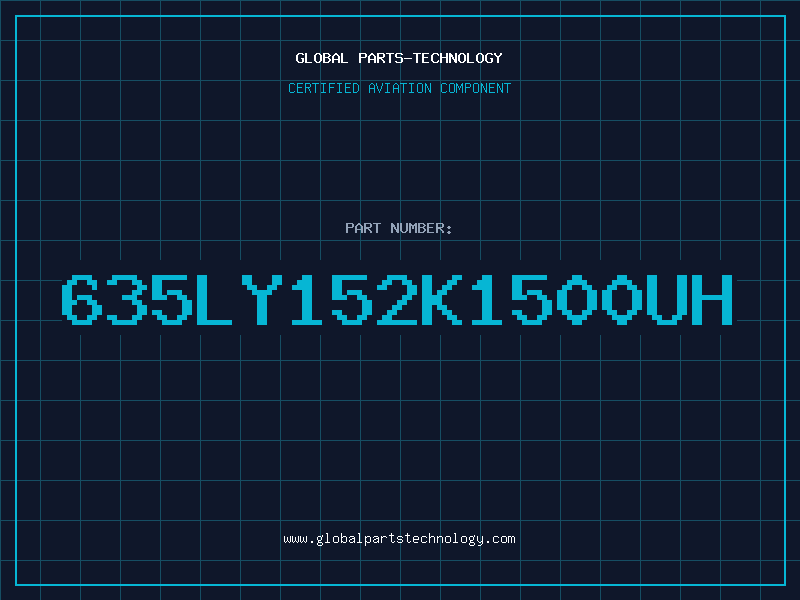 Aviation Part 635LY152K1500UH