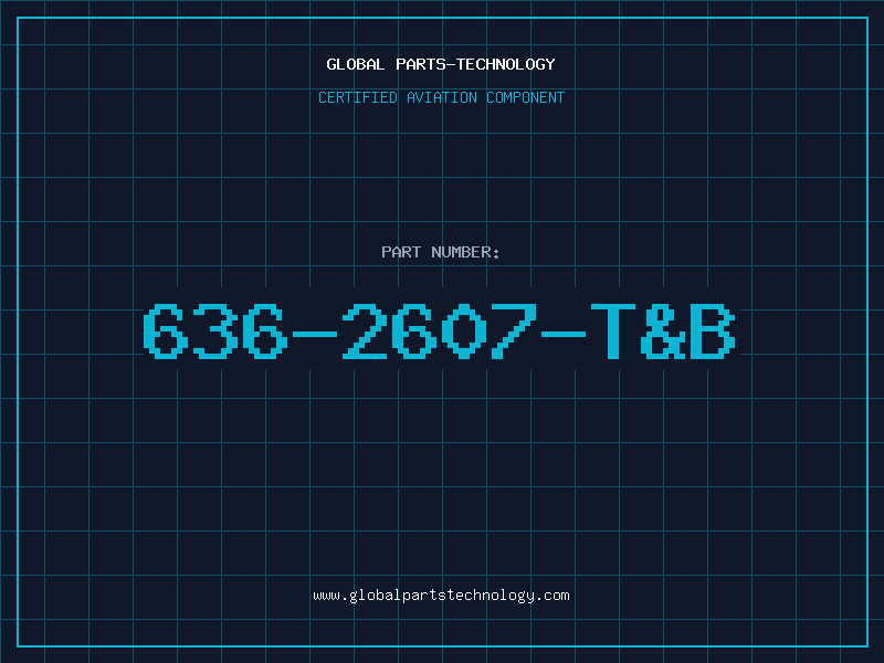 Aviation Part 636-2607-T&B