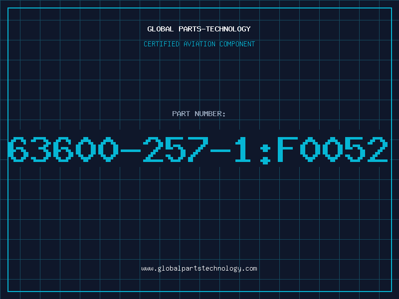 Aviation Part 63600-257-1:F0052