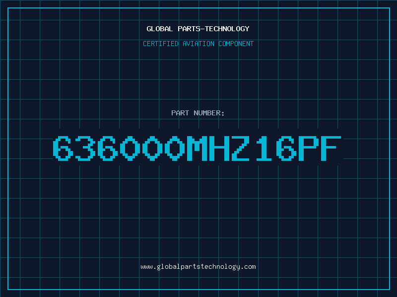 Aviation Part 636000MHZ16PF