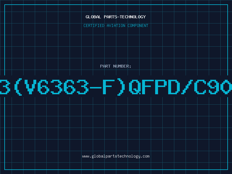 Aviation Part 6363(V6363-F)QFPD/C90YAM