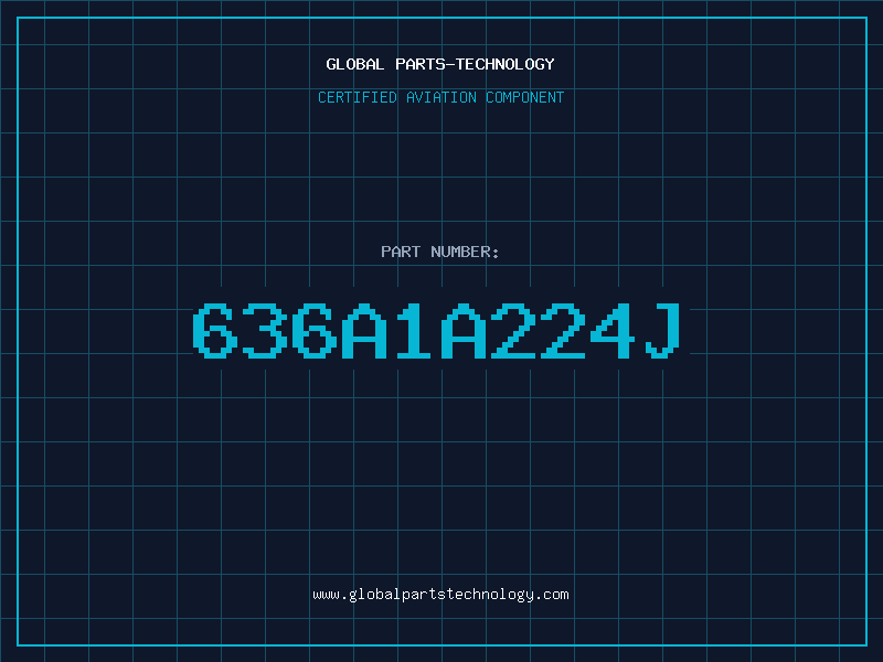 Aviation Part 636A1A224J