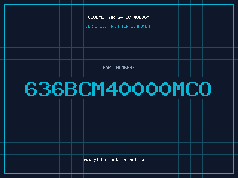 Aviation Part 636BCM40000MCO