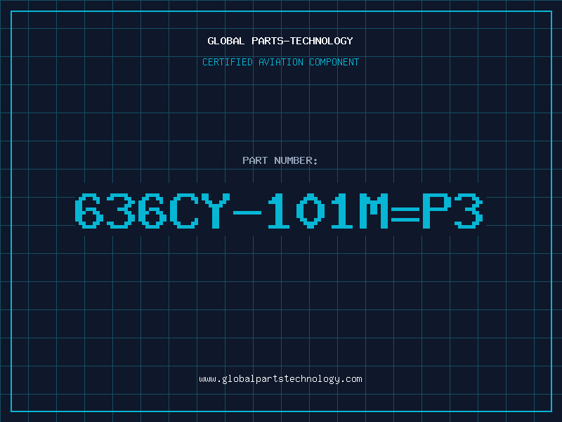 Aviation Part 636CY-101M=P3