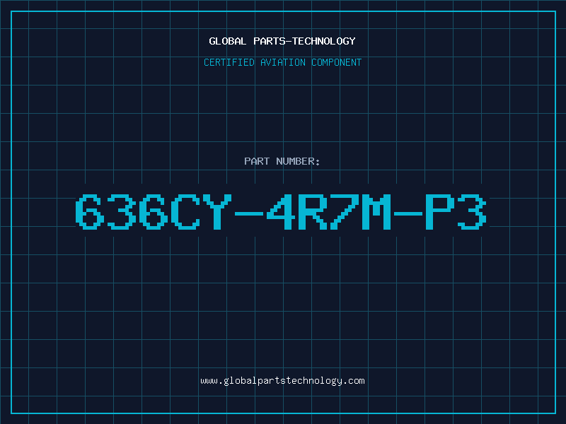 Aviation Part 636CY-4R7M-P3
