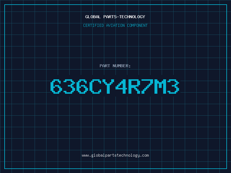 Aviation Part 636CY4R7M3