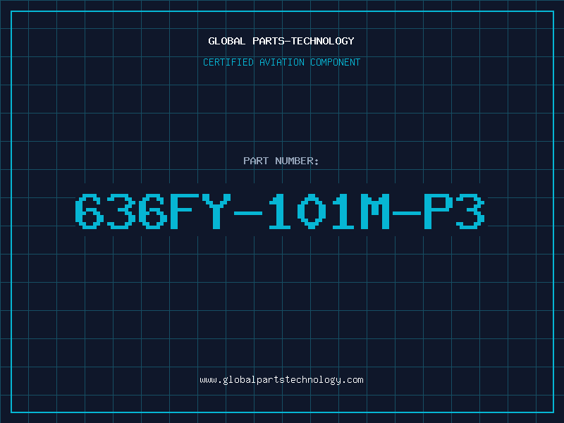 Aviation Part 636FY-101M-P3