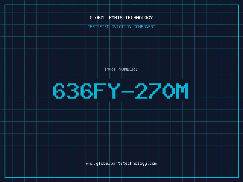 Aviation Part 636FY-270M