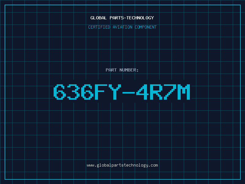Aviation Part 636FY-4R7M