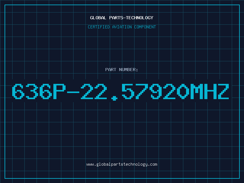 Aviation Part 636P-22.57920MHZ