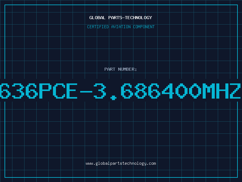 Aviation Part 636PCE-3.686400MHZ