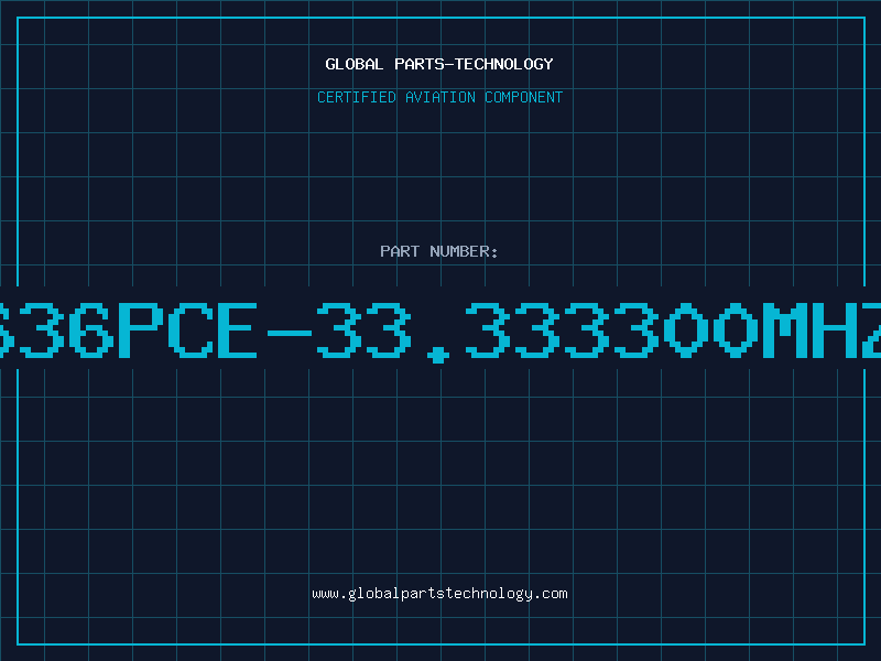 Aviation Part 636PCE-33.333300MHZ