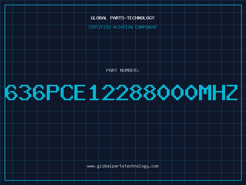 Aviation Part 636PCE12288000MHZ