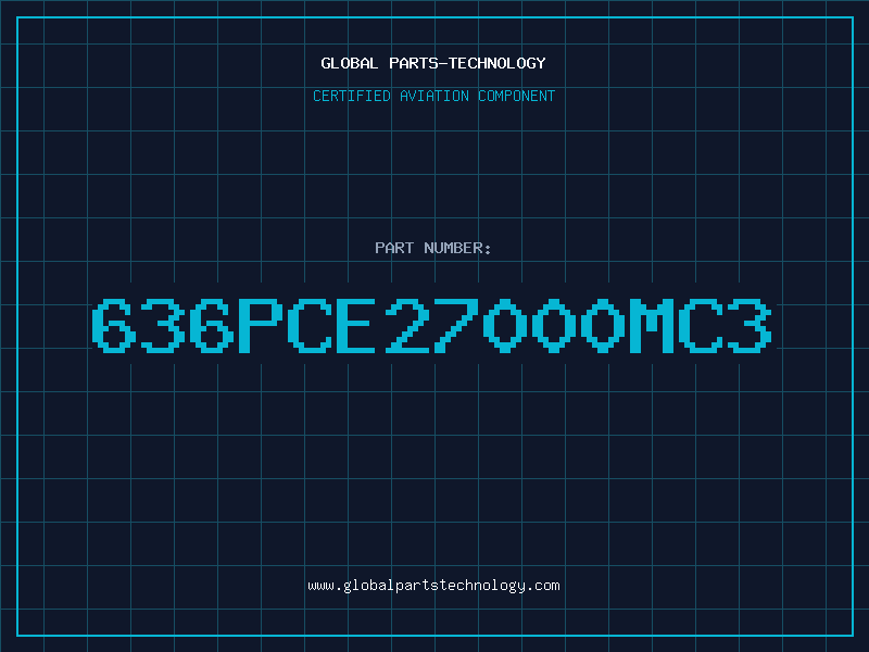 Aviation Part 636PCE27000MC3