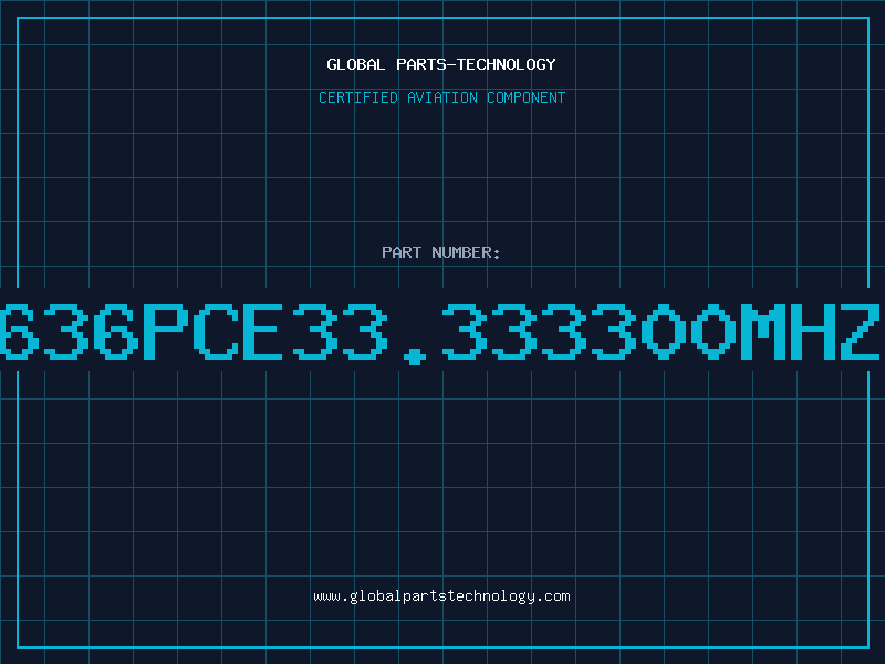 Aviation Part 636PCE33.333300MHZ