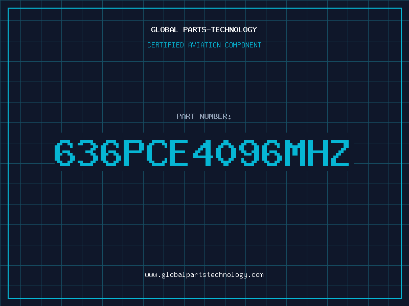 Aviation Part 636PCE4096MHZ