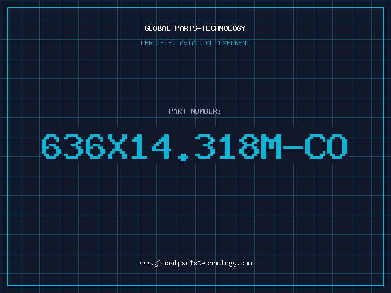 Aviation Part 636X14.318M-CO