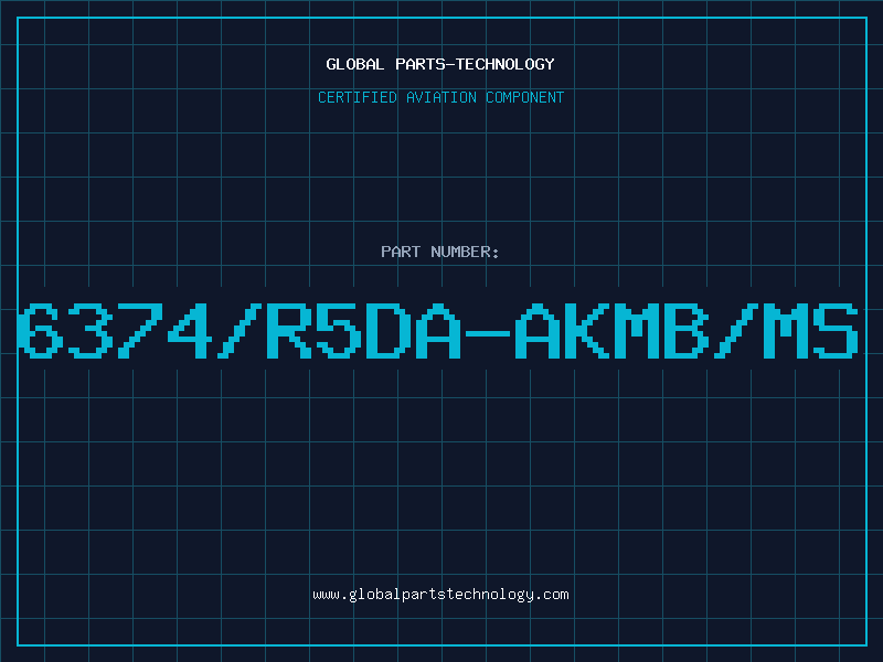 Aviation Part 6374/R5DA-AKMB/MS