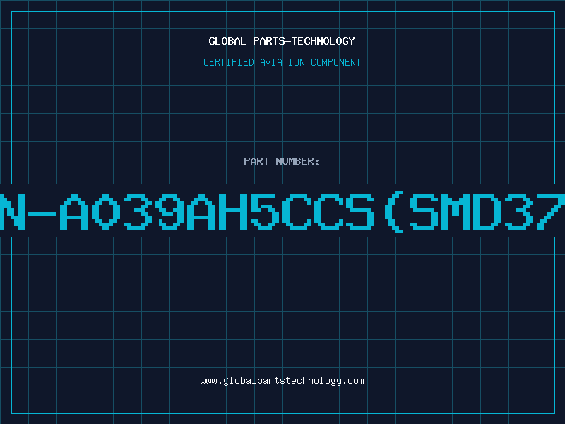 Aviation Part 637BN-A039AH5CCS(SMD374449