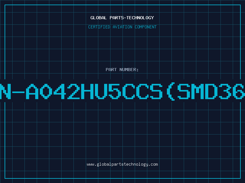 Aviation Part 637BN-A042HU5CCS(SMD364087